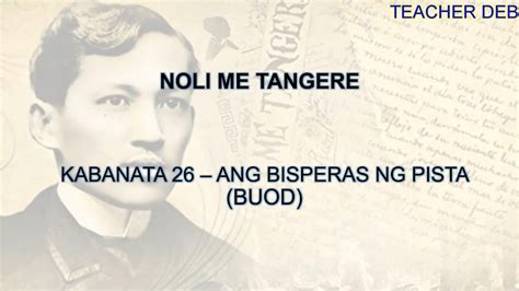 Noli Me Tangere KABANATA 26: Bisperas ng Pista.